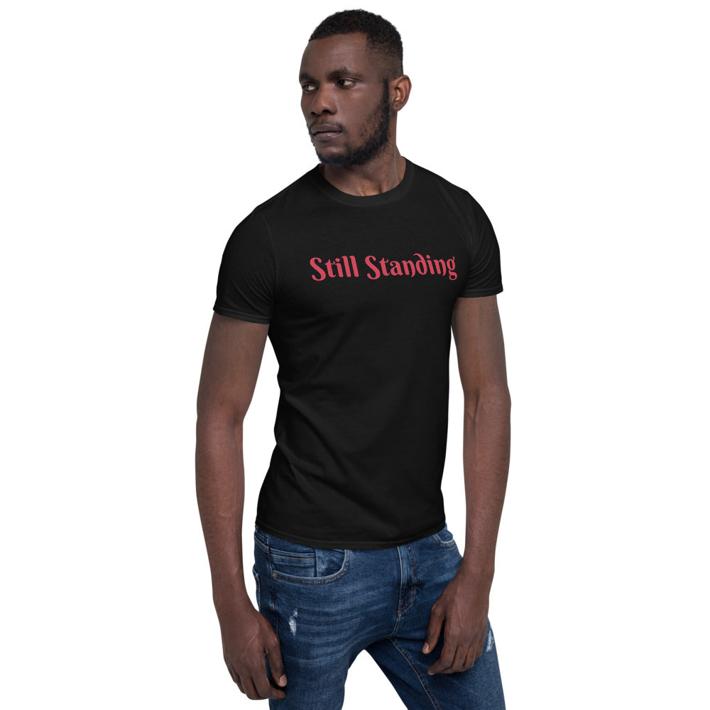 Still Standing Short-Sleeve Unisex T-Shirt