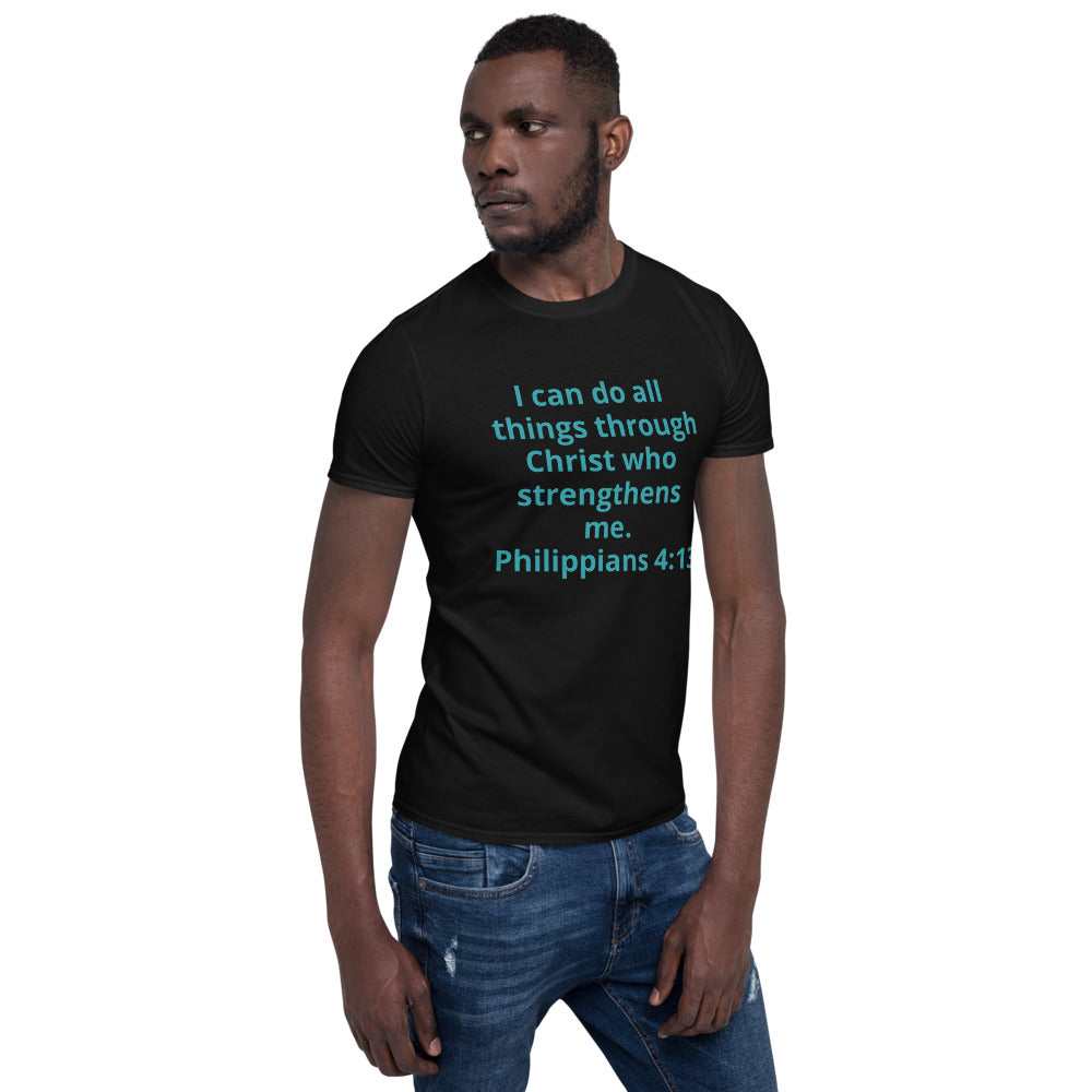 I can do all things through Unisex Soft-Style T-Shirt