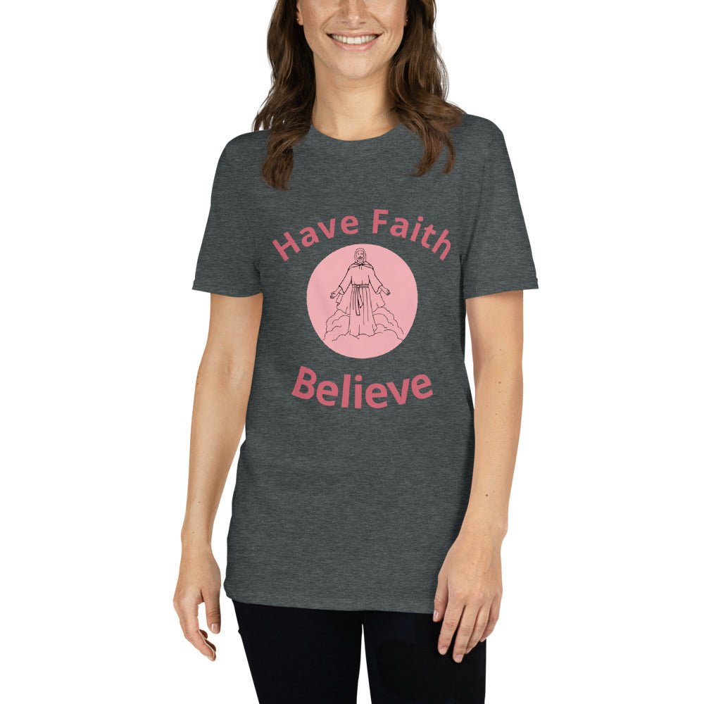 Unsex Grey T-Shirt with, Have Faith, Believe and a picture of Jesus on it