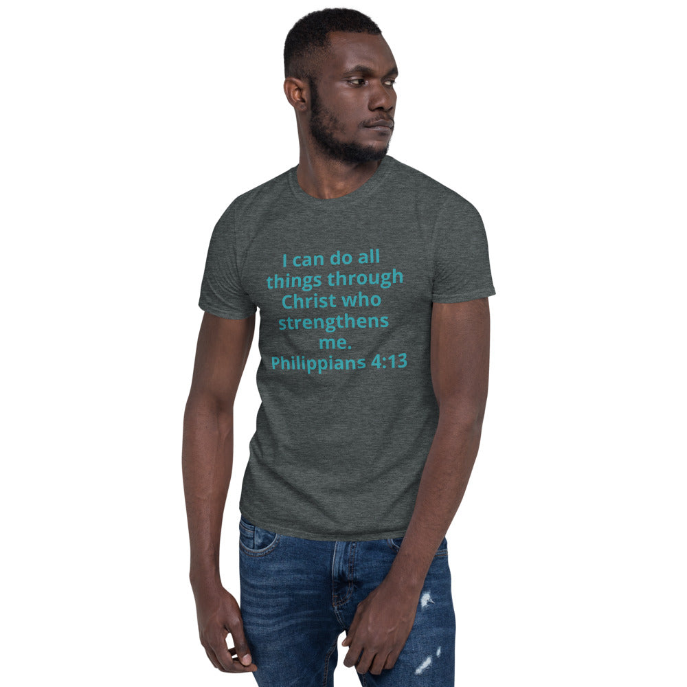 I can do all things through Unisex Soft-Style T-Shirt