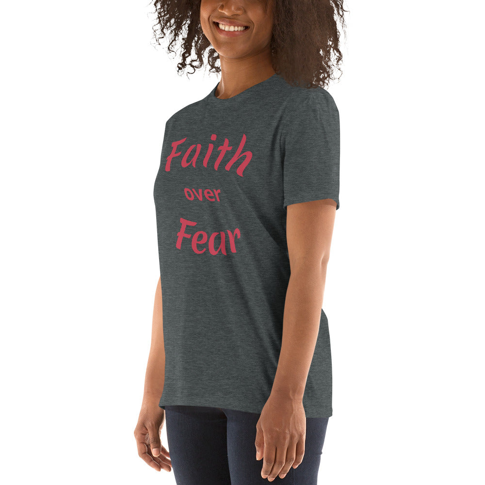 Faith over Fear Short-Sleeve Unisex T-Shirt