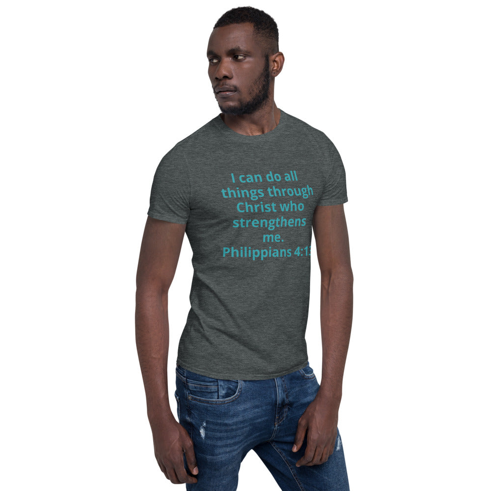 I can do all things through Unisex Soft-Style T-Shirt