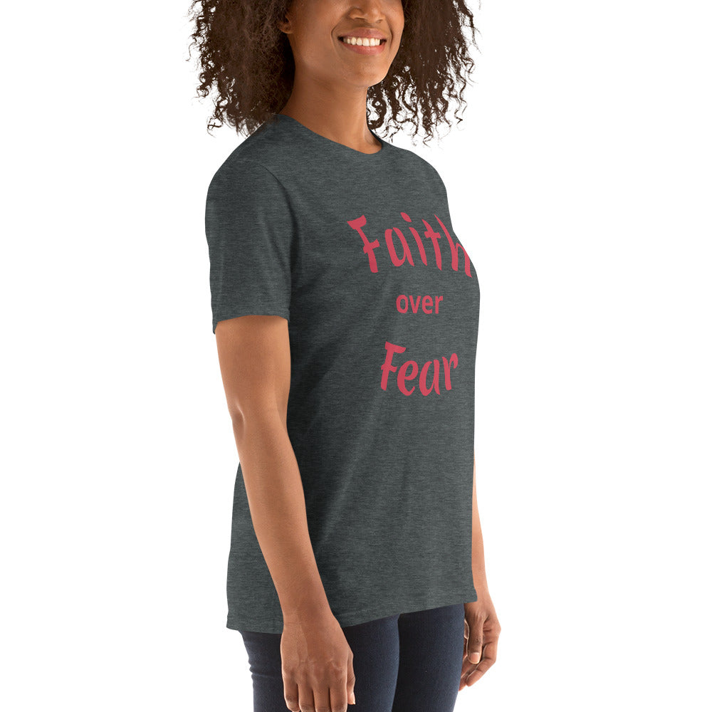 Faith over Fear Short-Sleeve Unisex T-Shirt