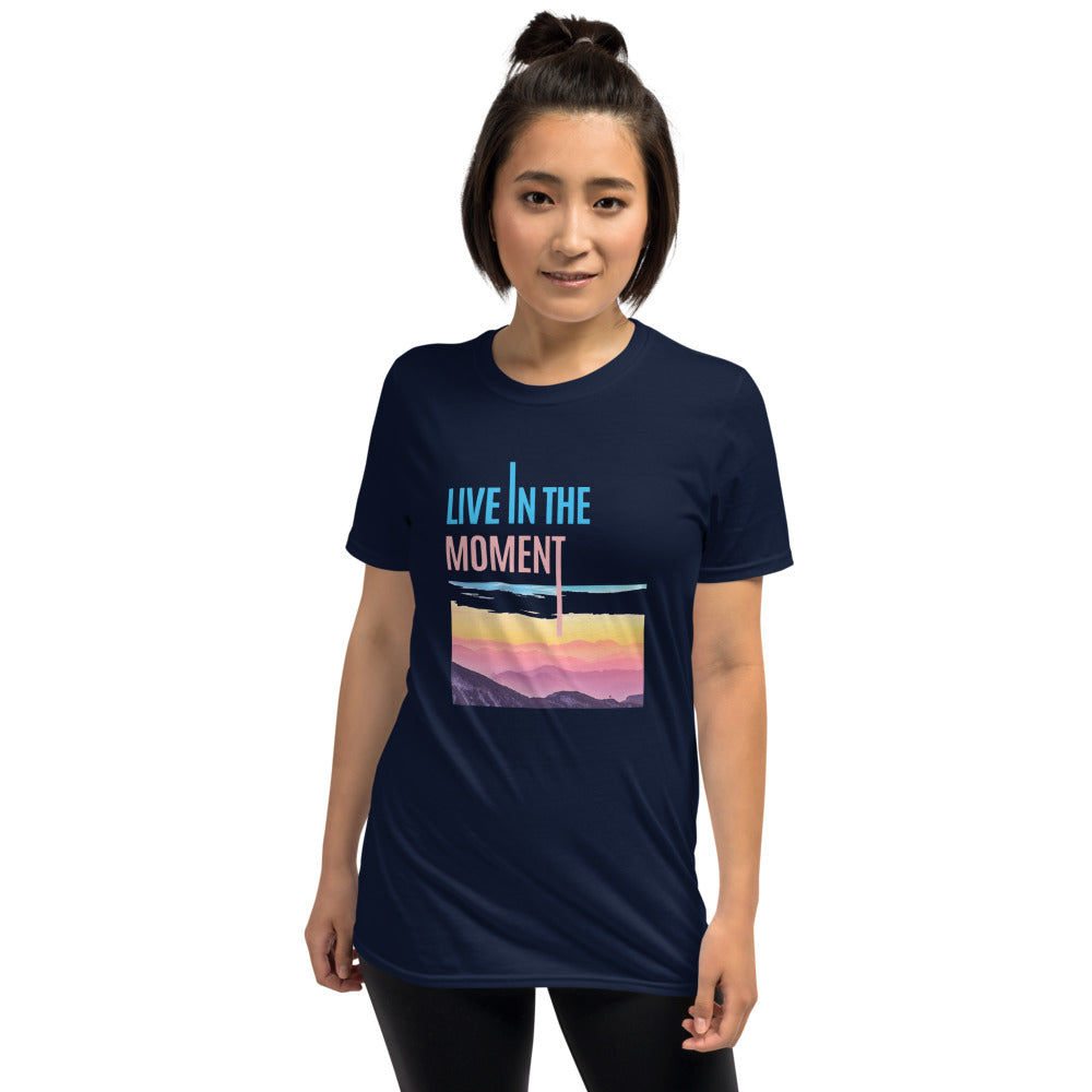 Unisex Short-Sleeve T-Shirt with, Live In the Moment with Blue/Pink/Yellow letters