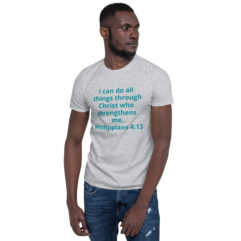 I can do all things through Unisex Soft-Style T-Shirt