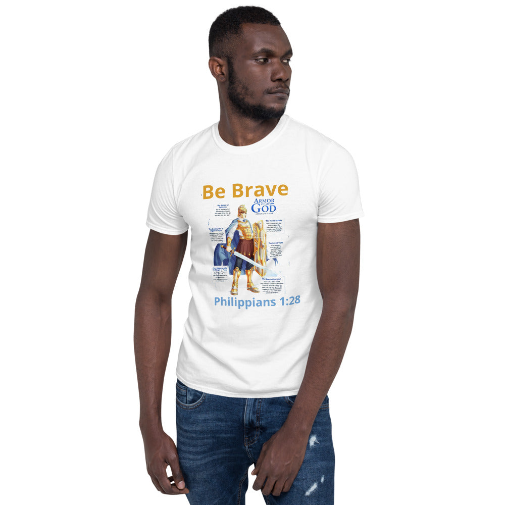 White Unisex Soft Style T-Shirt with Be Brave and Armor of God on it.