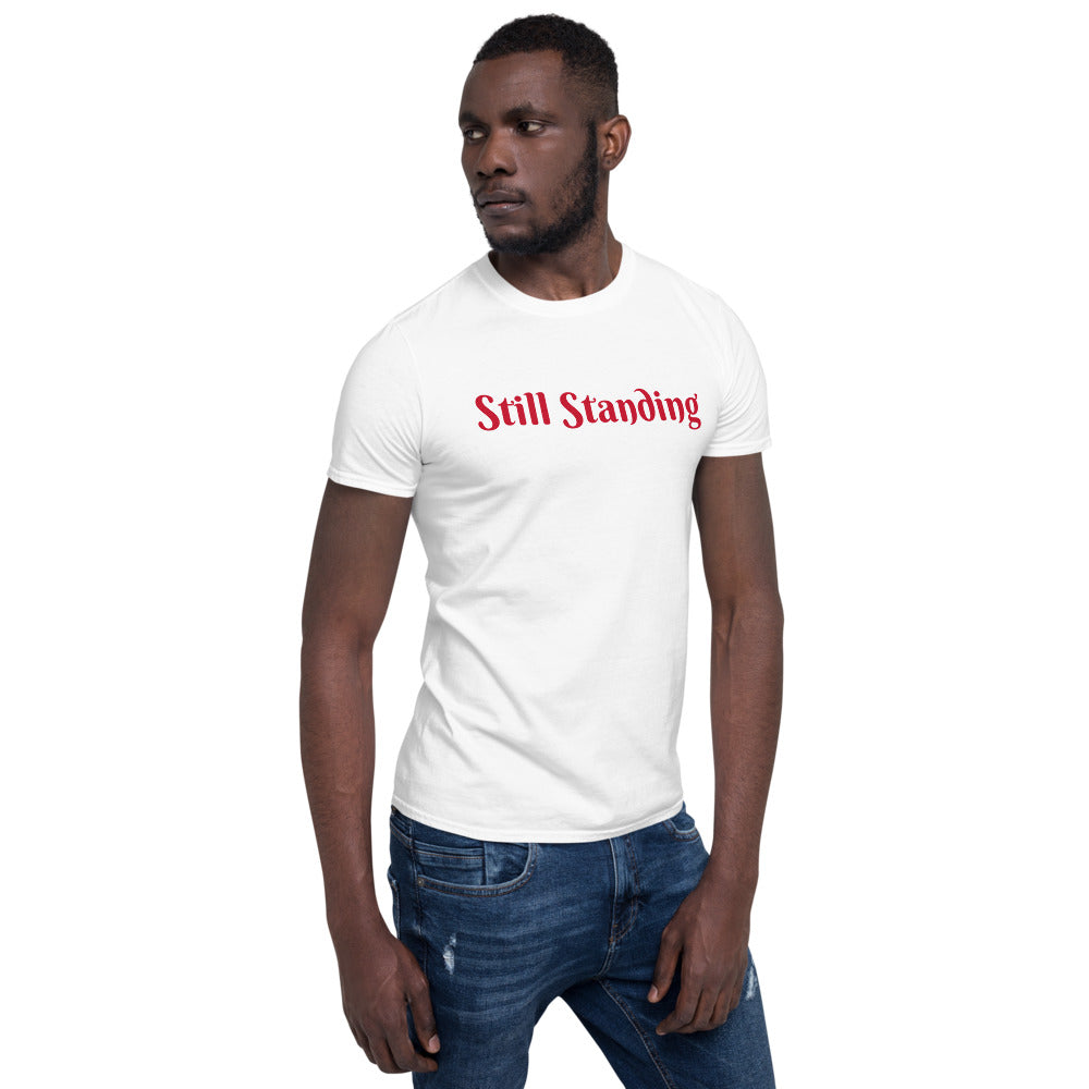 Still Standing Short-Sleeve Unisex T-Shirt