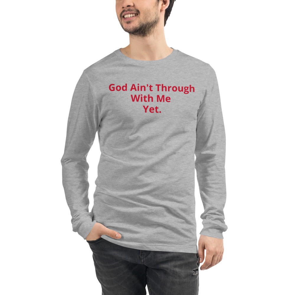 Unisex Athletic heather long-sleeve tee with God Ain't through with me Yet in red letters