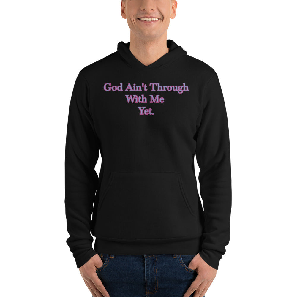 Black Unisex Hoodie with God Ain't through with me yet in Purple letters