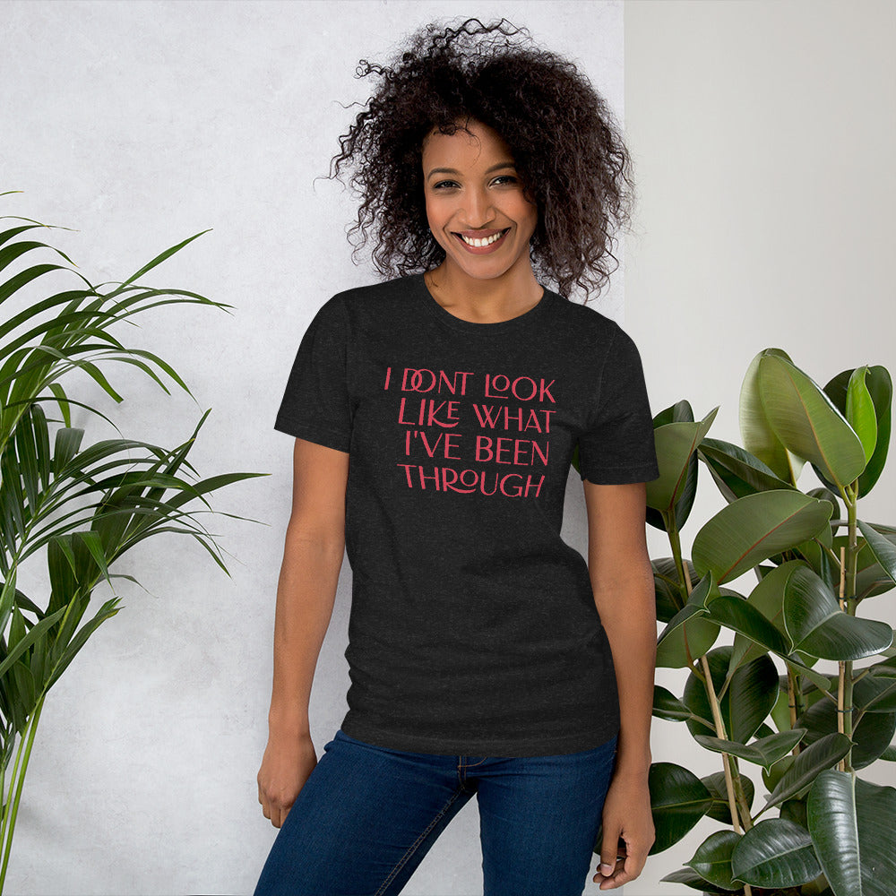 I Don't Look Like What I've Unisex Staple T-Shirt