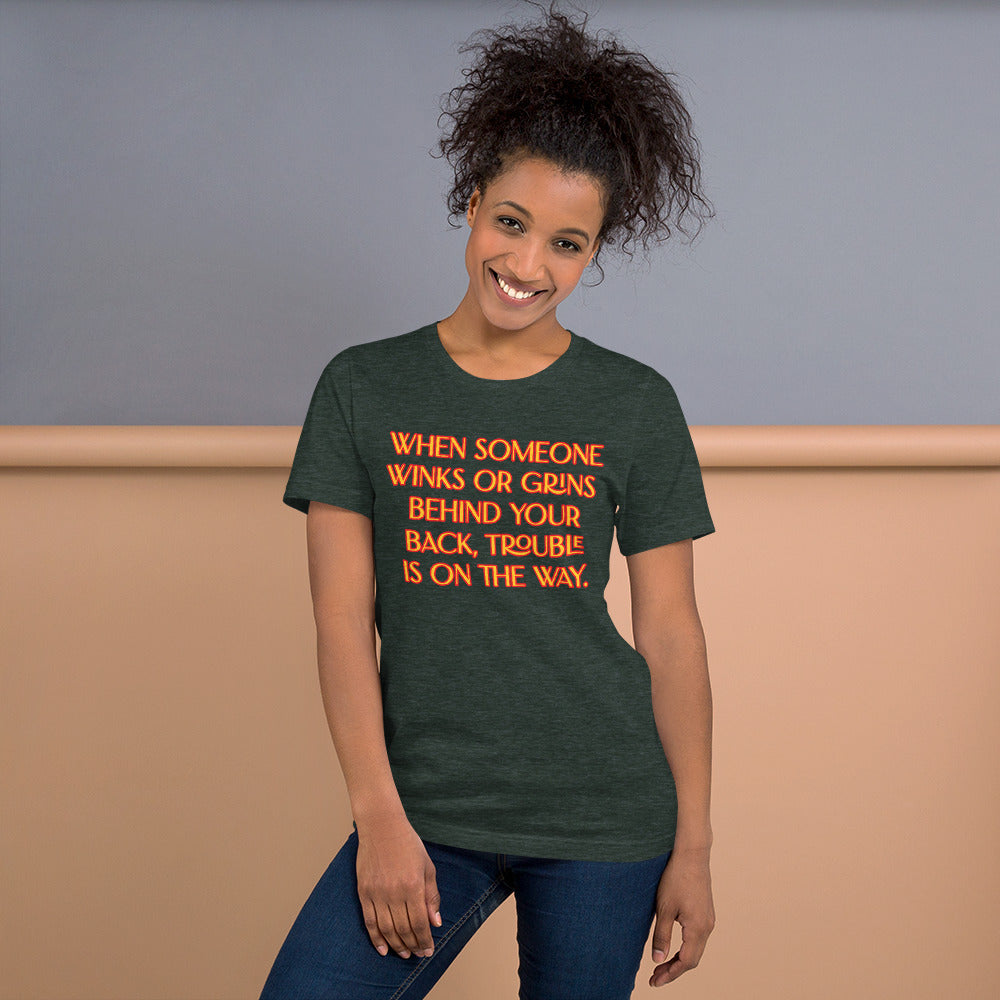 When Someone Winks or Grins Unisex Staple T-Shirt