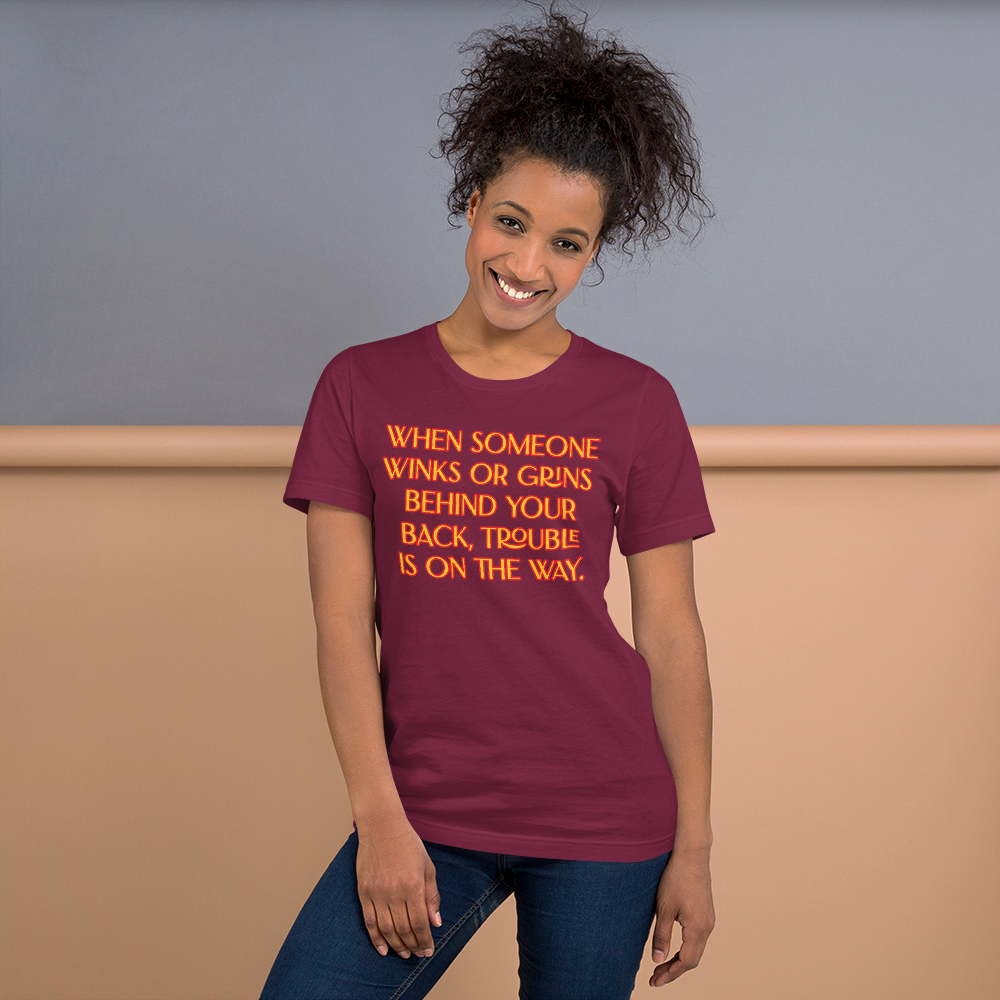 When Someone Winks or Grins Unisex Staple T-Shirt