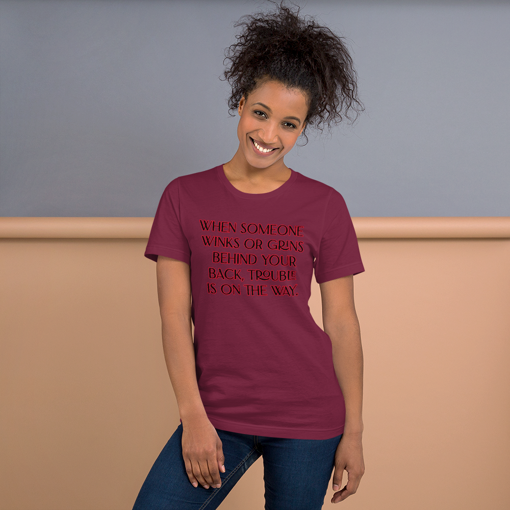 When someone winks or grins Unisex t-shirt