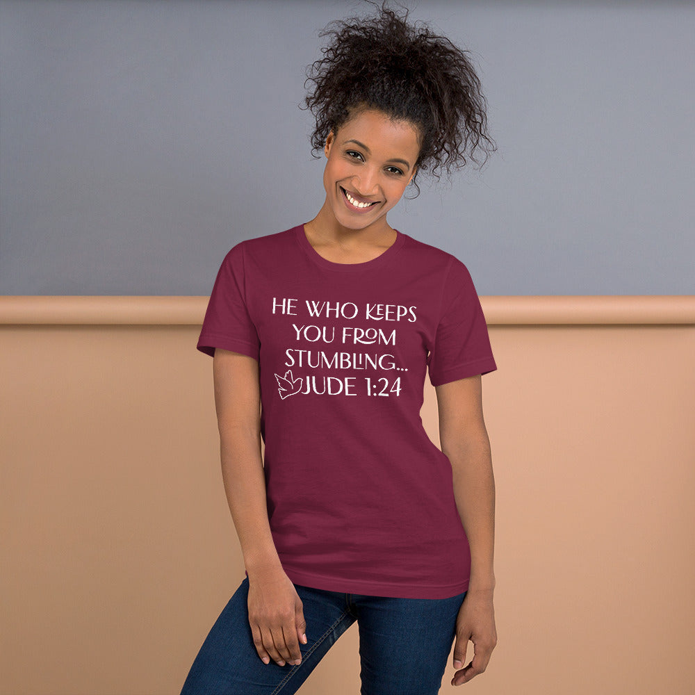 He Who Keeps You from Stumbling Unisex T-Shirt