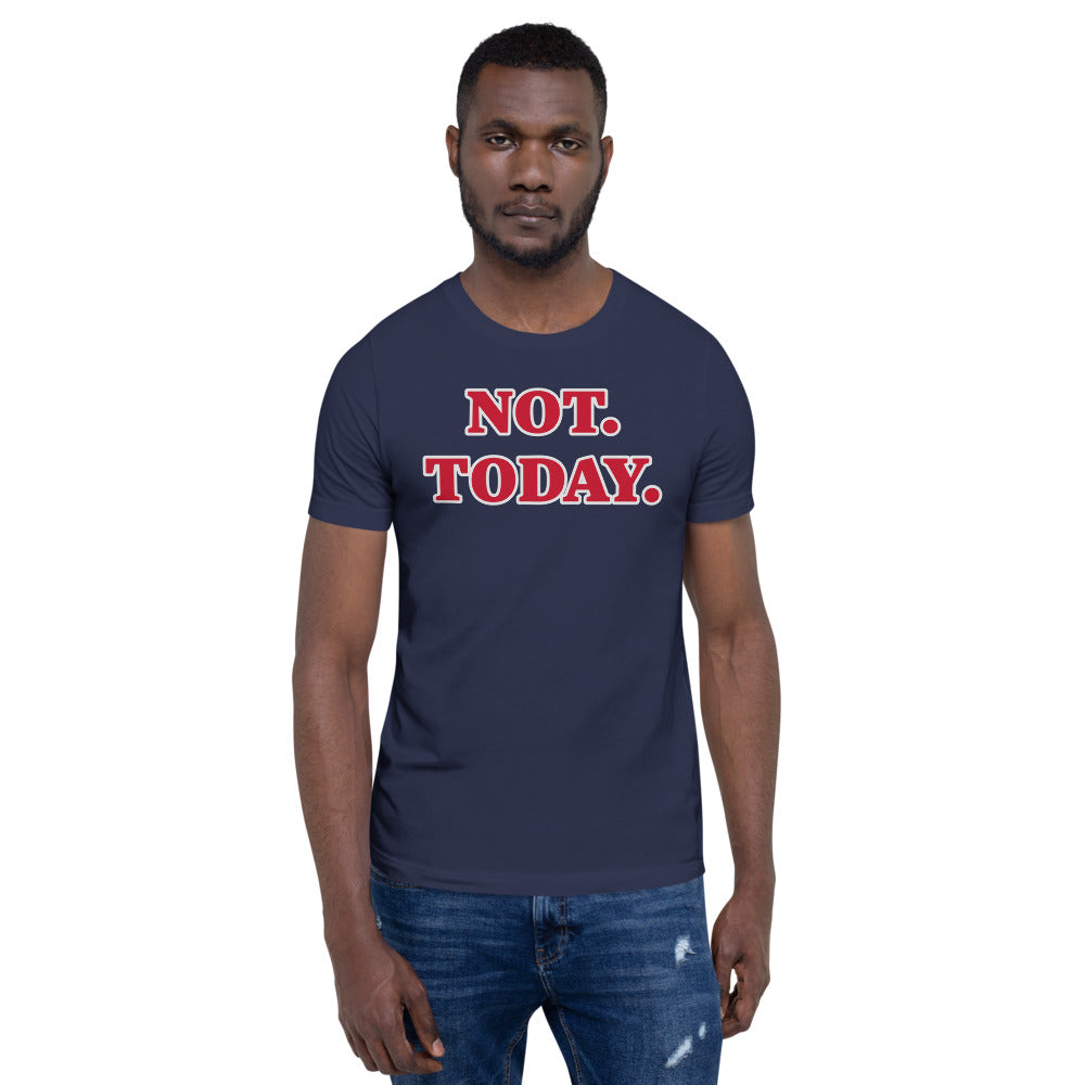 Unisex Navy t-shirt with Not Today in red letters and outlined in white