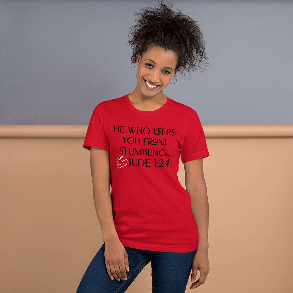 He Who Keeps You from Stumbling Unisex T-Shirt