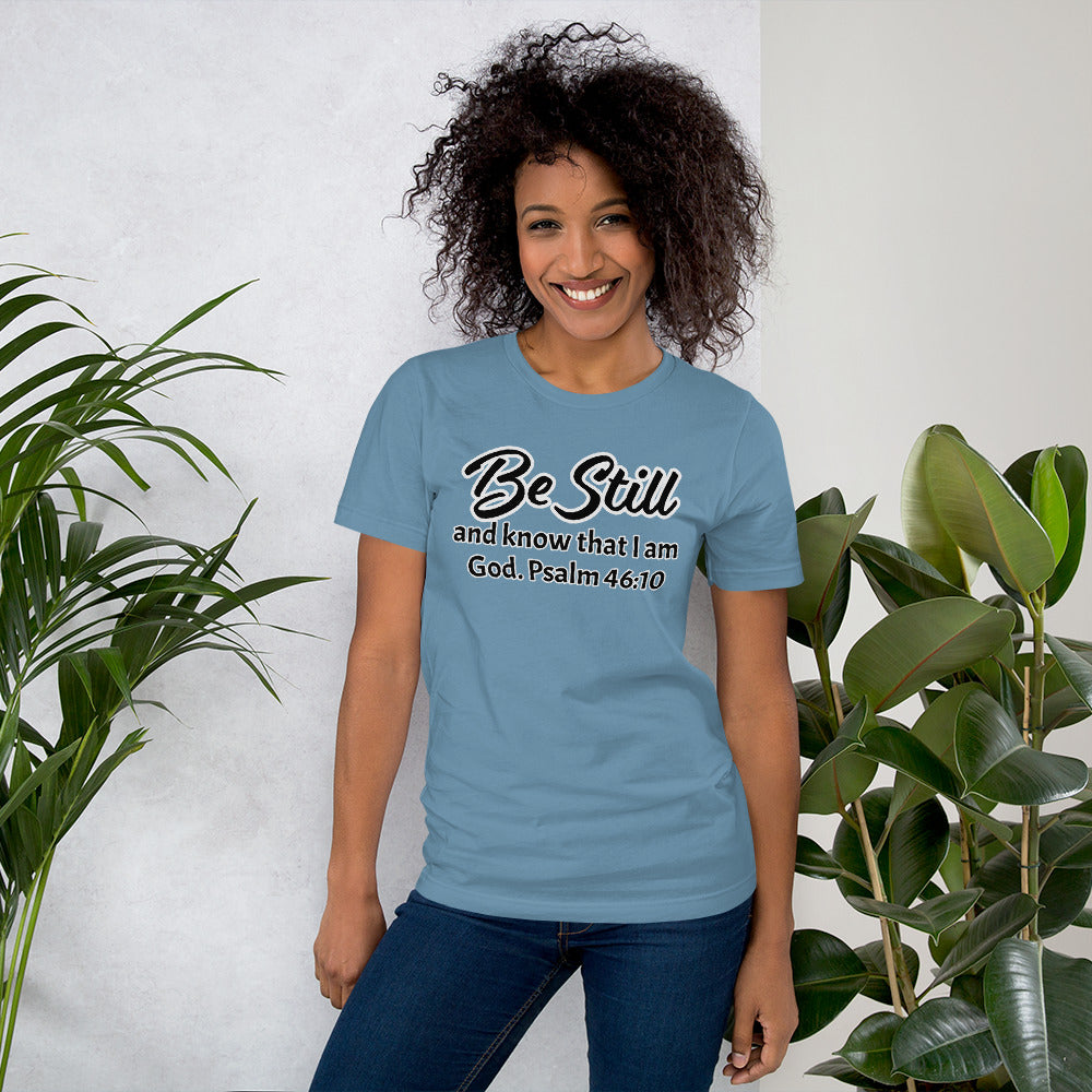 Unisex Cotton Blue T-shirt with Be Still and know that I am God Psalm 46:10 in Black letters highlighted in White