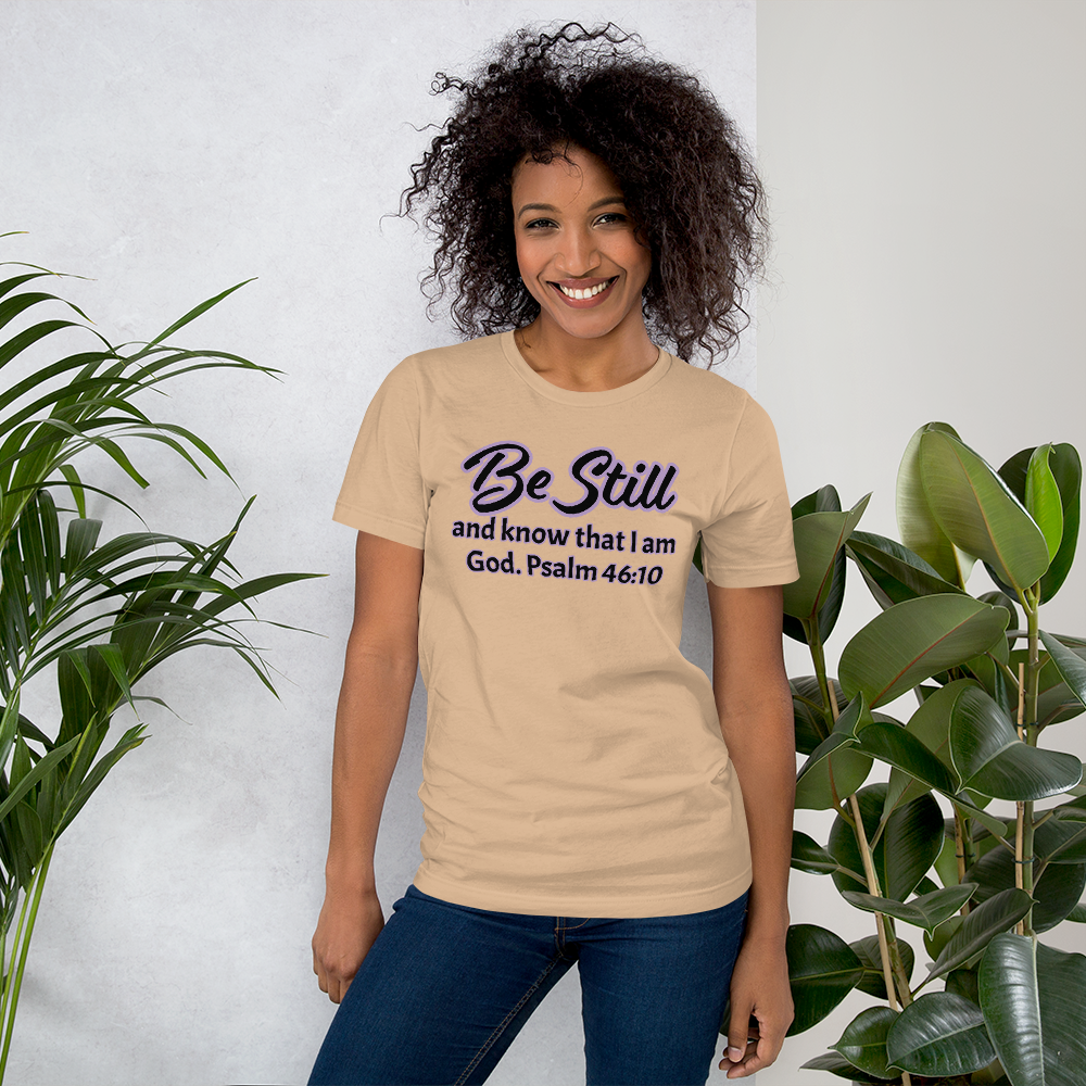 Unisex Cotton Beige T-shirt with Be Still and know that I am God Psalm 46:10 in Black letters highlighted in Purp;e