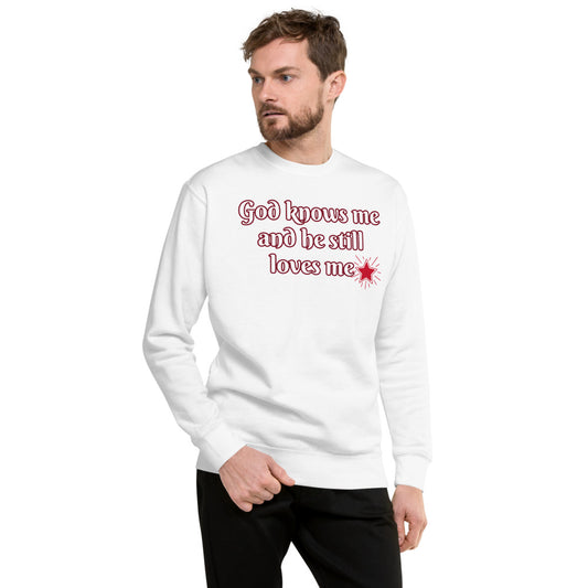 Unisex White Fleece Pullover with God knows me and he still loves me in White letters and outlined in Red with a red star