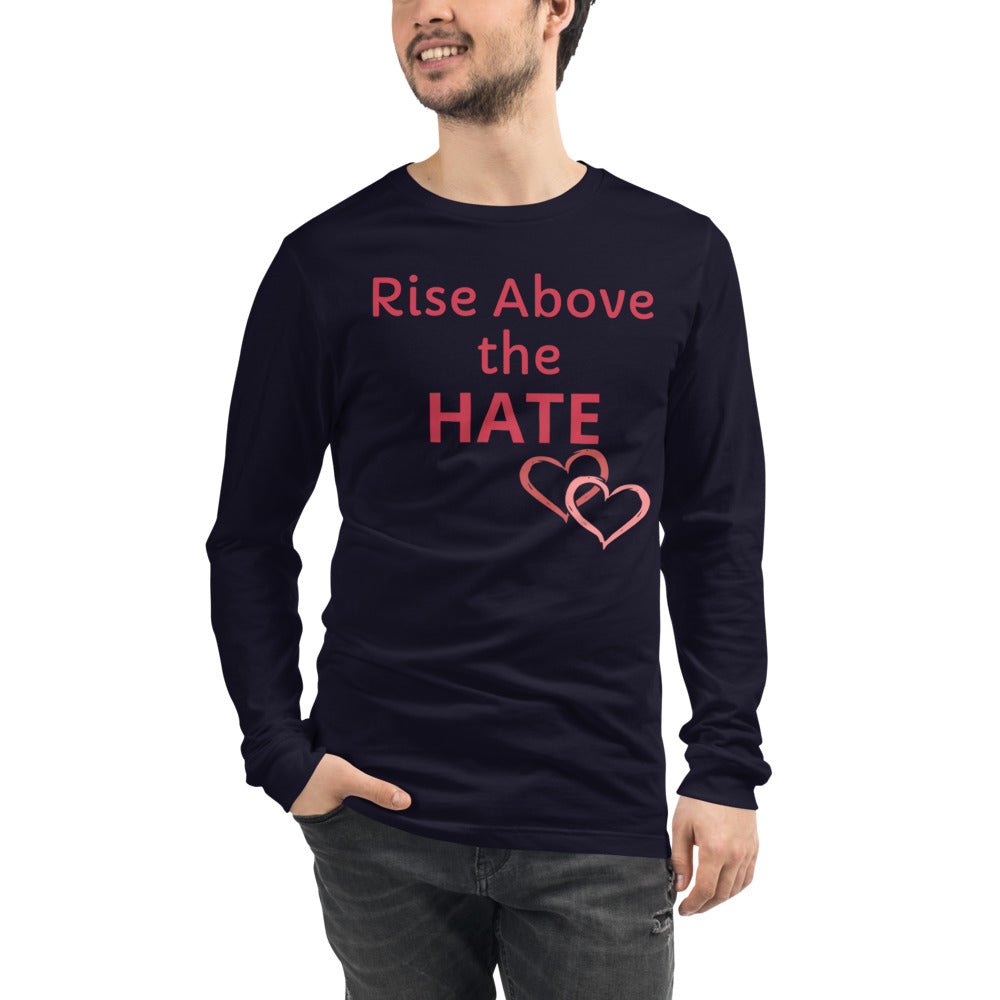 Unisex Navy long-sleeve Tee with Rise Above the Hate in Red letters and two pink hearts