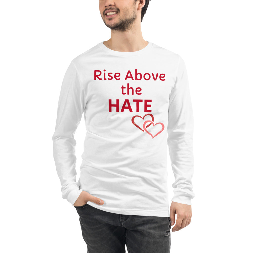Unisex White long-sleeve tee with Rise Above the Hate in Red letters and two pink hearts