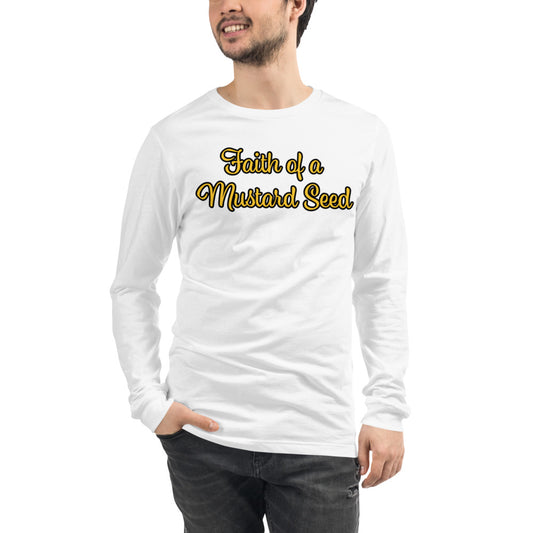 Unisex White long-sleeve tee with Faith of A Mustard Seed in Yellow letters and outlined in black