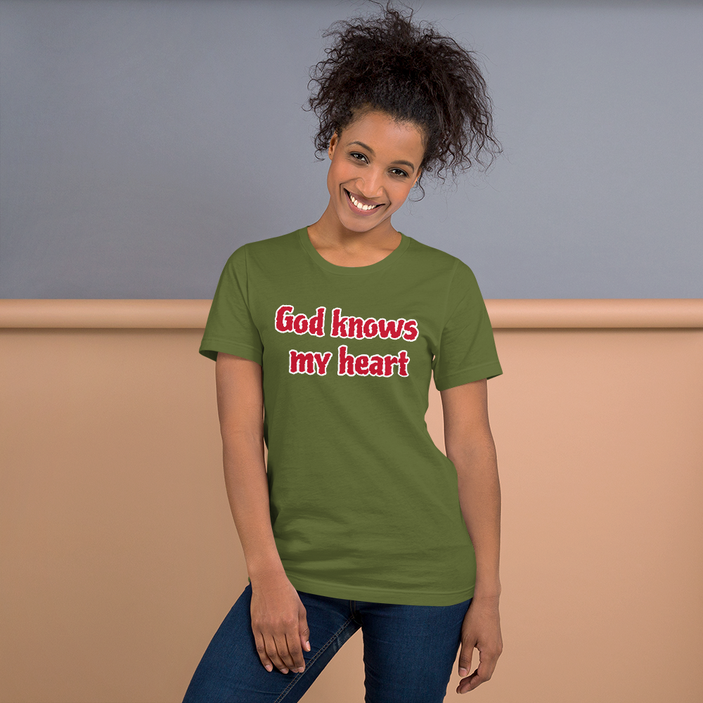 God knows my heart Unisex t-shirt